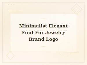 Elegant Minimalist Fonts for Jewelry Brand Logos
